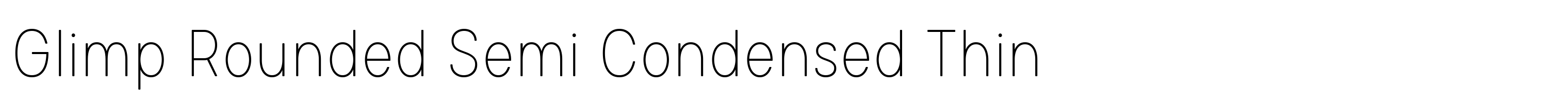 Glimp Rounded Semi Condensed Thin
